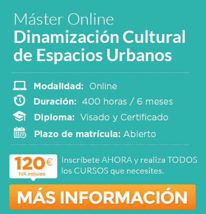 Másster en Dinamización Cultural de Espacios Urbanos online