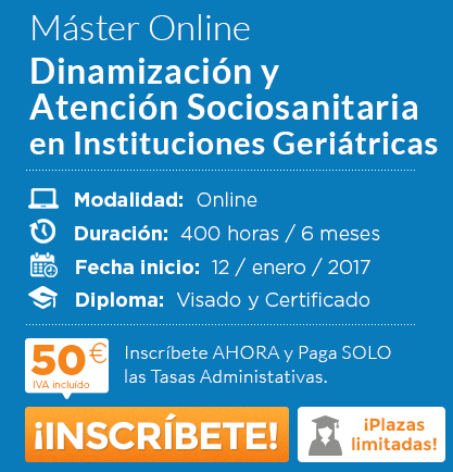 Dinamización y Atención Sociosanitaria en Instituciones Geriátricas